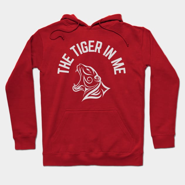 THE TIGER IN ME Hoodie by since1984